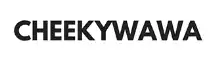 CHEEKYWAWA