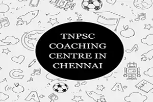 TNPSC Coaching Centres in chennai