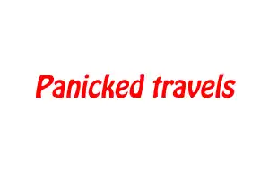 Panicked travels