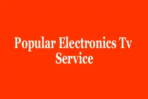 Popular Electronics Tv Service