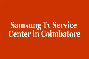 Samsung Tv Service Center in Coimbatore